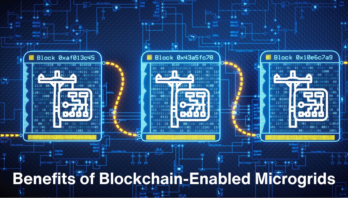 Benefits of Blockchain-Enabled Microgrids